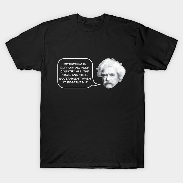 Mark Twain on Patriotism T-Shirt by jph